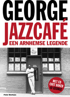 George Jazzcafe een Arnhemse legende Peter Bierhaus